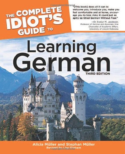 Stock image for The Complete Idiot's Guide to Learning German, Third Edition for sale by Ozark Relics and Rarities
