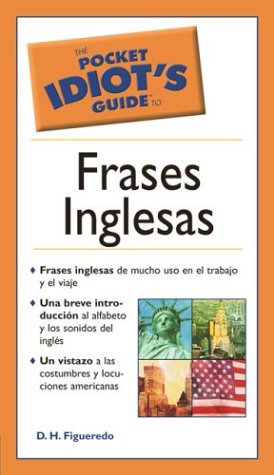 Stock image for The Pocket Idiot's Guide to Frases Inglesas for sale by Wonder Book