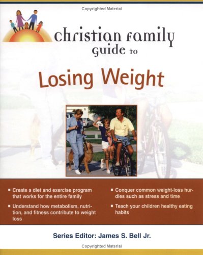 Stock image for Christian Family Guide to Losing Weight for sale by Ergodebooks