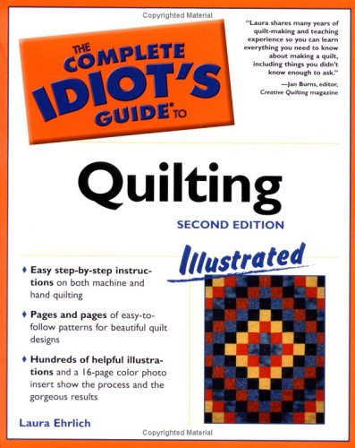 Stock image for The Complete Idiot's Guide to Quilting for sale by Better World Books