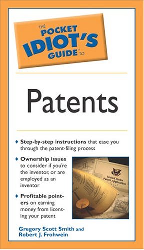Imagen de archivo de The Pocket Idiot's Guide to Patents a la venta por HPB-Ruby