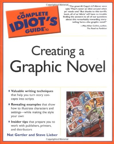 9781592572335: Creating a Graphic Novel: Cig (Complete Idiot's Guides (Lifestyle Paperback)) (Complete Idiot's Guide to)