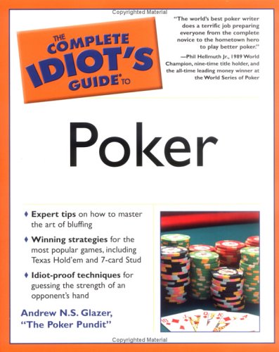 Beispielbild fr The Complete Idiot's Guide to Poker zum Verkauf von Wonder Book