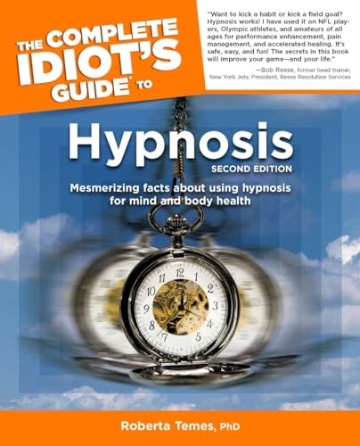 Beispielbild fr Complete Idiot's Guide To Hypnosis: Mesmerising Facts About Using Hypnosis For Mind and Body Health (Complete Idiot's Guide to S.) zum Verkauf von WorldofBooks