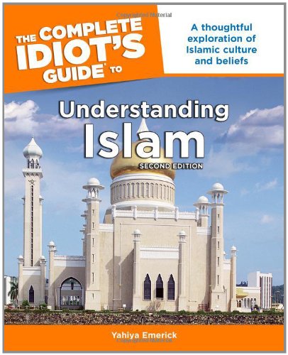 Beispielbild fr The Complete Idiot's Guide to Understanding Islam, 2nd Edition zum Verkauf von Wonder Book