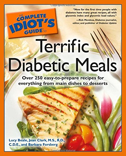 Beispielbild fr The Complete Idiot's Guide to Terrific Diabetic Meals zum Verkauf von Once Upon A Time Books