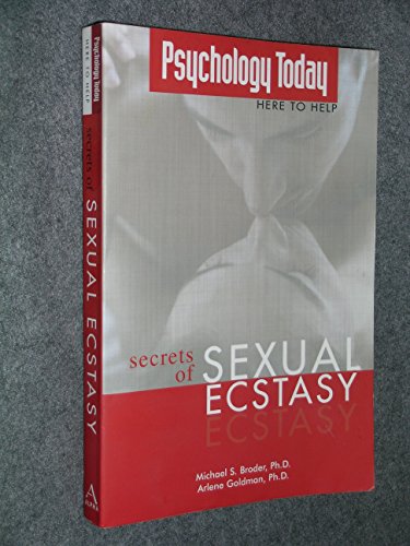 Stock image for Psychology Today: Secrets of Sexual Ecstasy for sale by ThriftBooks-Atlanta