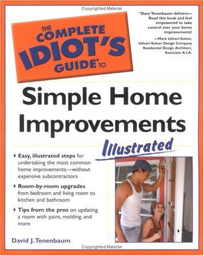 9781592572946: The Complete Idiot's Guide to Simple Home Improvements Illustrated: Illustrated