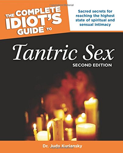 Stock image for the Complete Idiot's Guide To Tantric Sex for sale by Revaluation Books