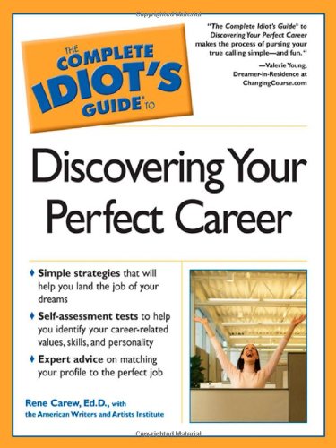 Stock image for The Complete Idiot's Guide to Discovering Your Perfect Career for sale by ThriftBooks-Dallas
