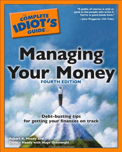 Imagen de archivo de The Complete Idiot's Guide to Managing Your Money a la venta por Better World Books