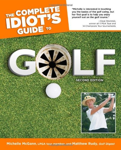 Stock image for The Complete Idiot's Guide to Golf, Second Edition for sale by Wonder Book