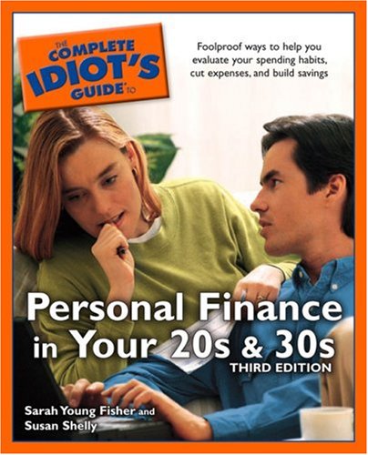 9781592573325: The Complete Idiot's Guide to Personal Finance in Your 20s and 30s