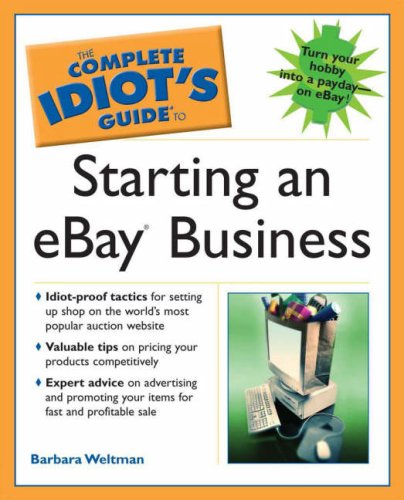 Beispielbild fr The Complete Idiot's Guide to Starting an Ebay Business zum Verkauf von SecondSale