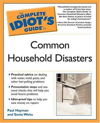 Beispielbild fr Complete Idiot's Guide to Common Household Disasters zum Verkauf von Better World Books