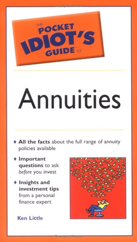 9781592573554: The Pocket Idiot's Guide to Annuities