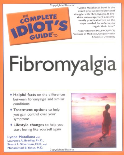 Beispielbild fr The Complete Idiot's Guide to Fibromyalgia zum Verkauf von Wonder Book