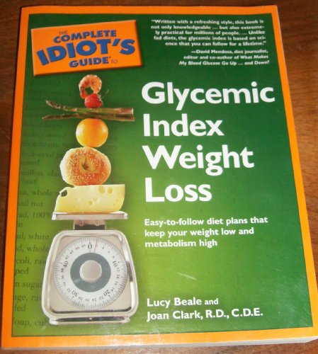 Beispielbild fr Complete Idiot's Guide to Glycemic Index Weight Loss zum Verkauf von Better World Books