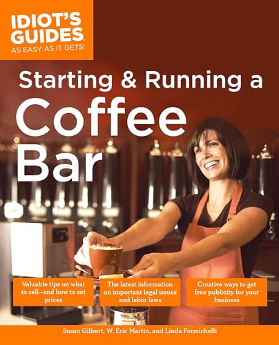 Beispielbild fr The Complete Idiot's Guide to Starting and Running a Coffeebar zum Verkauf von Better World Books