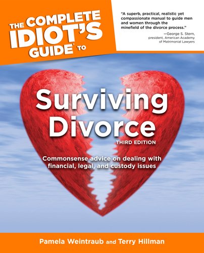 Stock image for The Complete Idiot's Guide to Surviving Divorce, 3rd Edition for sale by BookHolders