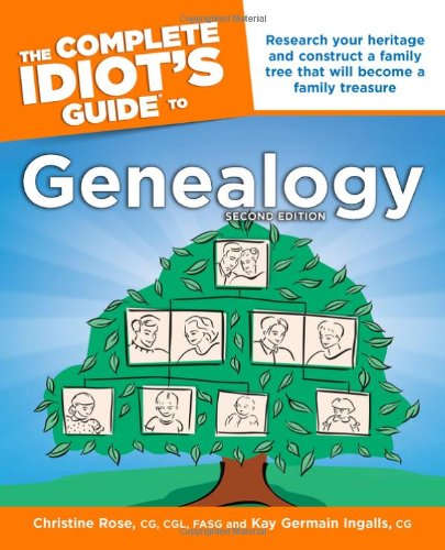 Imagen de archivo de The Complete Idiot's Guide to Genealogy a la venta por Better World Books