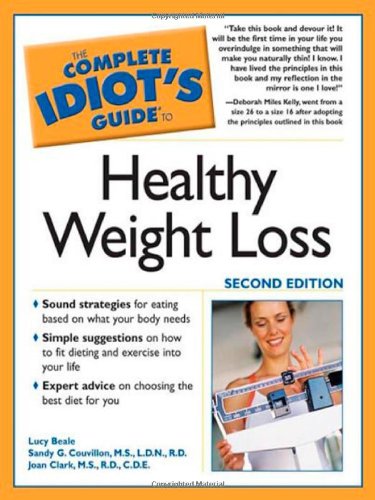 Beispielbild fr The Complete Idiot's Guide to Healthy Weight Loss zum Verkauf von Better World Books