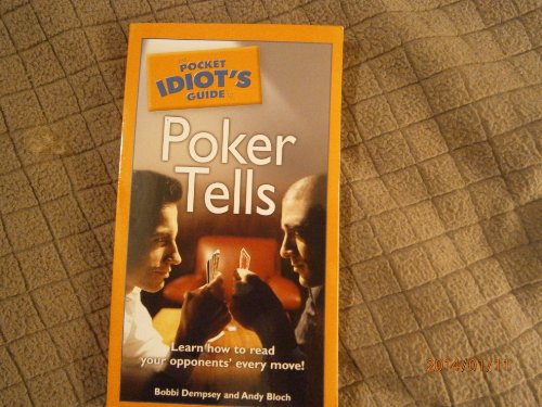 Stock image for The Pocket Idiot's Guide to Poker Tells for sale by Wonder Book