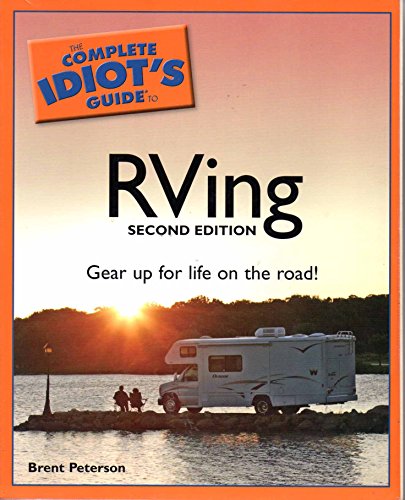 Imagen de archivo de The Complete Idiot's Guide to RVing, 2nd Edition a la venta por Books of the Smoky Mountains