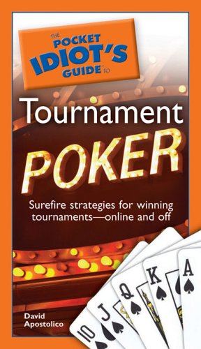 Stock image for Pocket Idiot's Guide to Tournament Poker, The for sale by THE OLD LIBRARY SHOP