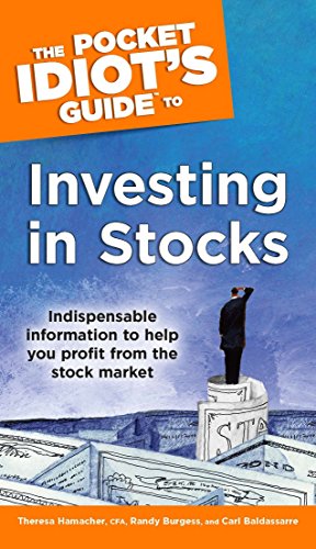 Imagen de archivo de The Pocket Idiots Guide to Investing in Stocks: Indispensable Information to Help You Profit from the Stock Market a la venta por Goodwill of Colorado