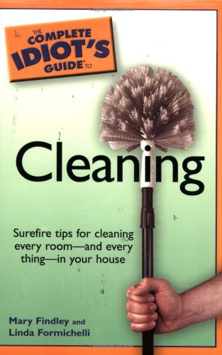 Imagen de archivo de The Complete Idiot's Guide to Cleaning a la venta por SecondSale