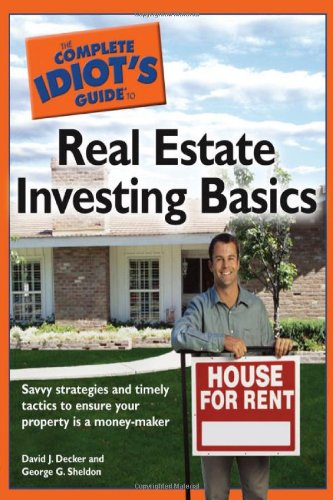Stock image for The Complete Idiot's Guide to Real Estate Investing Basics for sale by Wonder Book