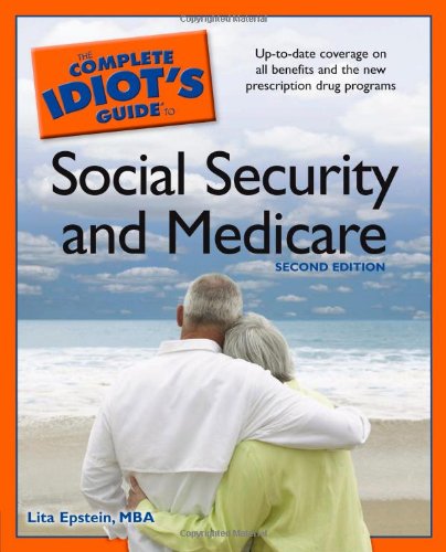Imagen de archivo de The Complete Idiot's Guide to Social Security and Medicare,2E a la venta por More Than Words