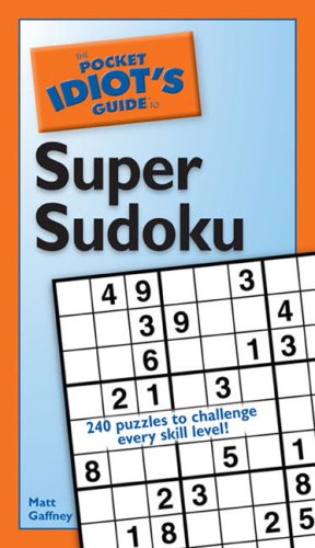 Stock image for The Pocket Idiot's Guide to Super Sudoku for sale by HPB-Ruby