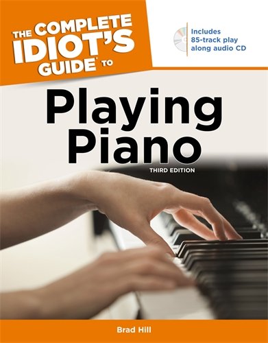 Beispielbild fr The Complete Idiot's Guide to Playing Piano zum Verkauf von Better World Books