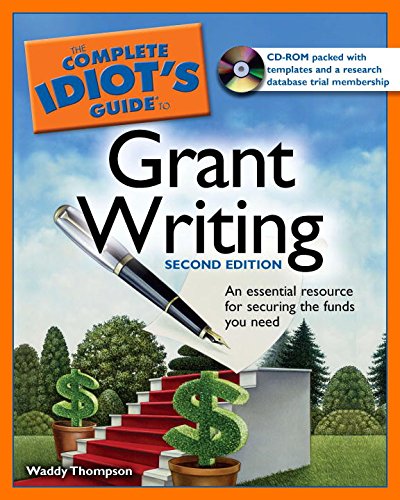 Imagen de archivo de The Complete Idiot's Guide to Grant Writing, 2nd Edition a la venta por Wonder Book