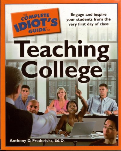 Beispielbild fr Complete Idiot's Guide to Teaching College zum Verkauf von Better World Books