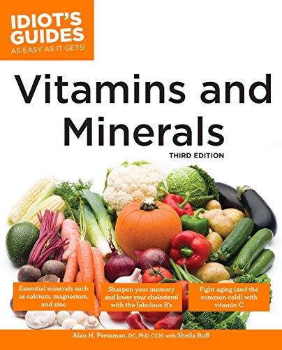 Imagen de archivo de The Complete Idiot's Guide to Vitamins and Minerals, 3rd Edition a la venta por SecondSale