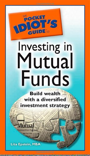 Beispielbild fr The Pocket Idiot's Guide to Investing in Mutual Funds zum Verkauf von Better World Books