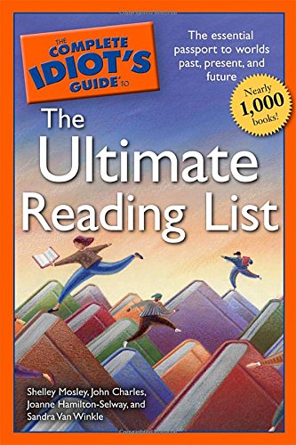 Imagen de archivo de The Complete Idiot's Guide to the Ultimate Reading List a la venta por ThriftBooks-Dallas