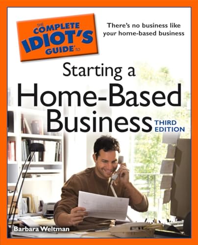 9781592576463: The Complete Idiot's Guide to Starting a Home-Based Business, 3E