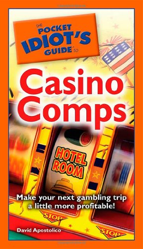 Stock image for The Pocket Idiot's Guide to Casino Comps for sale by HPB-Diamond