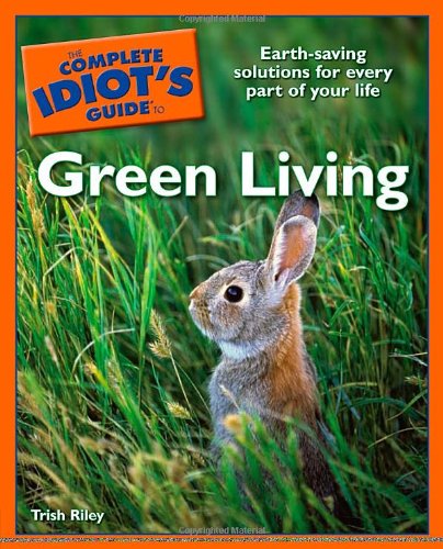 Stock image for The Complete Idiot's Guide to Green Living for sale by Orion Tech