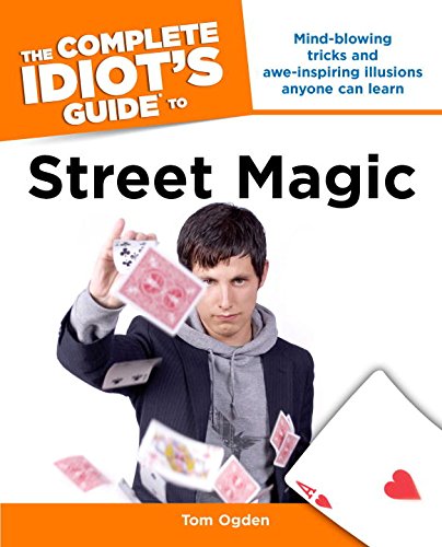 Beispielbild fr The Complete Idiots Guide to Street Magic zum Verkauf von Goodwill of Colorado