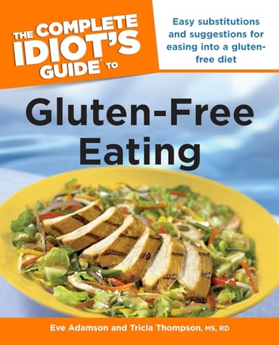 Imagen de archivo de The Complete Idiot's Guide to Gluten-Free Eating a la venta por Better World Books