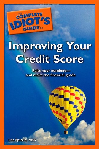 Beispielbild fr The Complete Idiot's Guide to Improving Your Credit Score zum Verkauf von SecondSale