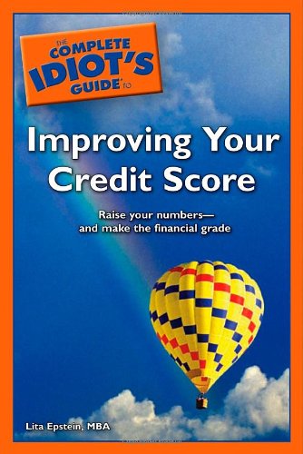 Imagen de archivo de The Complete Idiot's Guide to Improving Your Credit Score a la venta por SecondSale