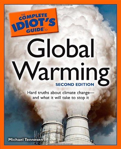 Beispielbild fr The Complete Idiot's Guide to Global Warming zum Verkauf von Better World Books