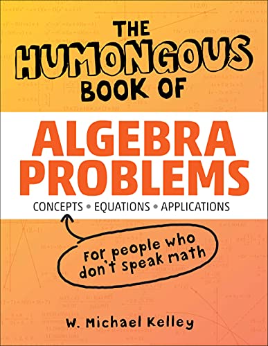 Beispielbild fr The Humongous Book of Algebra Problems zum Verkauf von Better World Books
