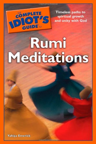 Imagen de archivo de The Complete Idiot's Guide to Rumi Meditations a la venta por SecondSale